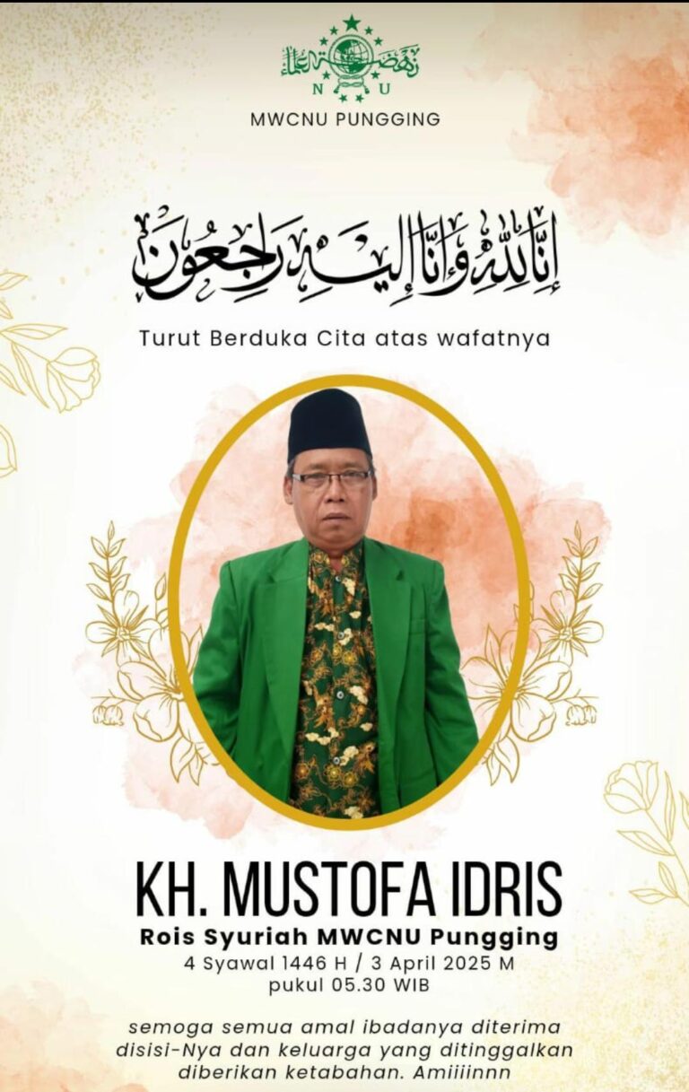 Innalillahi wa inna ilaihi rojiun, Keluarga besar Media Online lin-ri.com turut berduka cita atas meninggalnya KH Mustofa Idris, Rois Syuria MWCNU Pungging