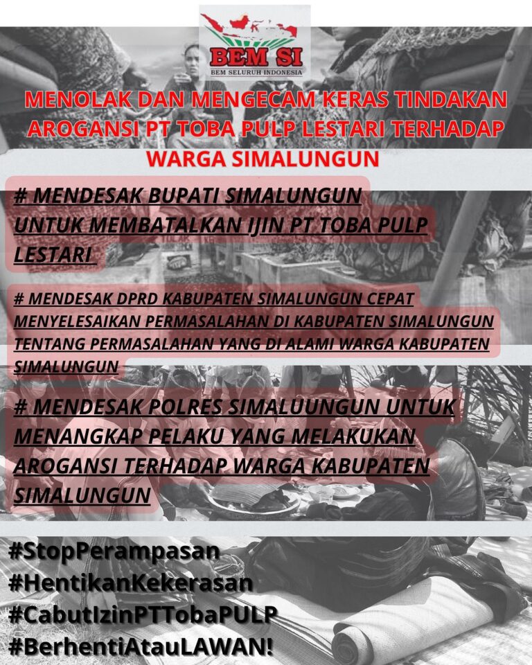 BEM STAI Panca Budi Perdagangan dan BEM SI Mengecam Keras Tindakan Arogansi PT TPL