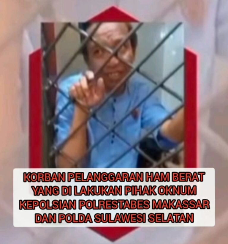 PTDH KAN, JARINGAN SINDIKAT KONSPIRASI KEJAHATAN PELANGGAR HAM BERAT DI TUGUH INTERNAL KEPOLISIAN POLRESTABES DAN POLDA SULSEL,